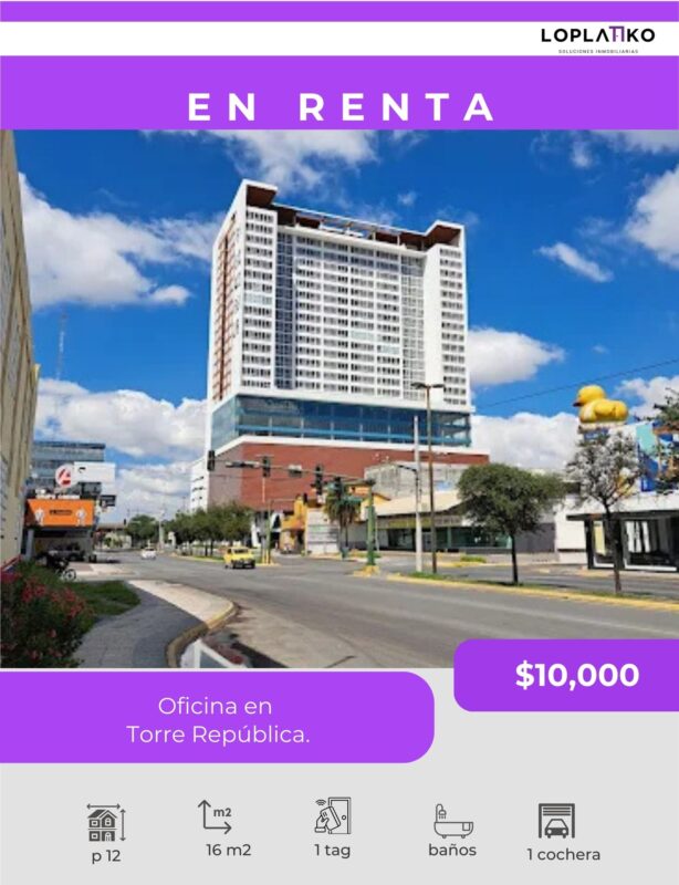 OFICINA EN RENTA TORRE REPÚBLICA